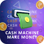 Cash Machine - Make Money App