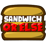 Cover Image of Herunterladen Sandwich OR ELSE (Clicker)  APK