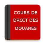 Cover Image of Tải xuống Cours de Droit des Douanes  APK