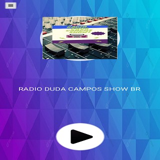 RADIO DUDA CAMPOS SHOW BR