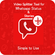 Video Splitter -Tool For Whatsapp Status & Stories