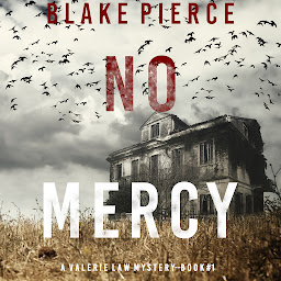 Obraz ikony: No Mercy (A Valerie Law FBI Suspense Thriller—Book 1)