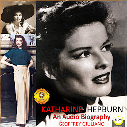 Icon image Katharine Hepburn - An Audio Biography