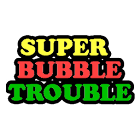 Super Bubble Trouble 1.1.45