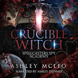 Imazhi i ikonës A Crucible Witch: A Fantasy Academy Series