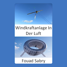 Obraz ikony: Windkraftanlage In Der Luft: Eine Turbine in der Luft ohne Turm