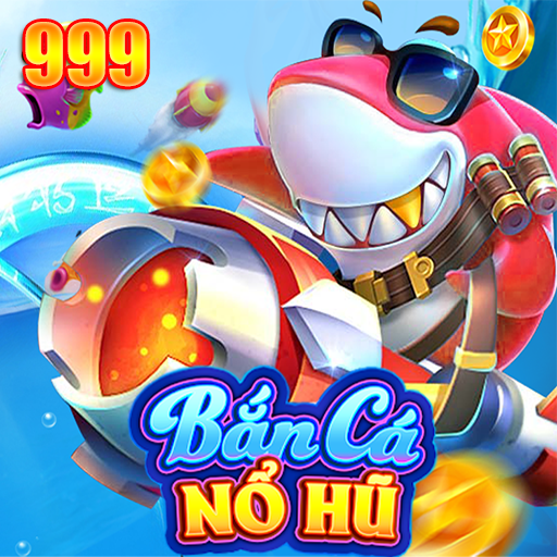 Bắn Cá 999 - Trm Bắn Cá Nổ Hũ