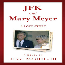 Icon image JFK and Mary Meyer: A Love Story