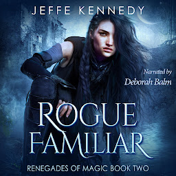 Icon image Rogue Familiar: a Dark Fantasy Romance