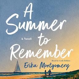 Immagine dell'icona A Summer to Remember: A Novel