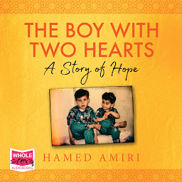 Icon image The Boy with Two Hearts: A Story of Hope