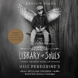 Image de l'icône Library of Souls: The Third Novel of Miss Peregrine’s Peculiar Children