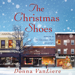 Ikonbild för The Christmas Shoes: A Novel Based on the #1 Single by NewSong
