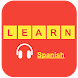 Learn Spanish: Listen To Learn - Androidアプリ