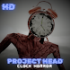 Project Clock Head Horror - Androidアプリ