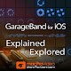 GarageBand for IOS Course By macProVideo دانلود در ویندوز