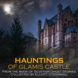 Icon image Hauntings of Glamis Castle