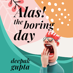 Obraz ikony: Alas! The Boring Day