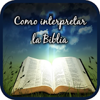 Como interpretar la Biblia a fondo espiritualmente