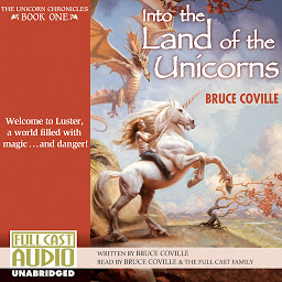Obraz ikony: Into the Land of the Unicorns: Welcome to Luster, a World Filled with Magic...and Danger!