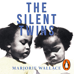 Icon image The Silent Twins: Now a major motion picture starring Letitia Wright