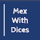 Mex With Dices Same Room Multi