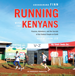 Icon image Running with the Kenyans: Passion, Adventure, and the Secrets of the Fastest People on Earth