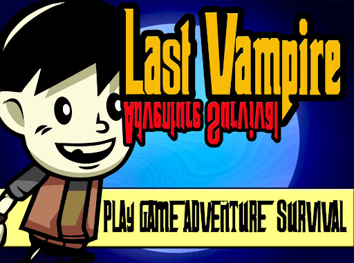 Survival Last Vampire Lonely