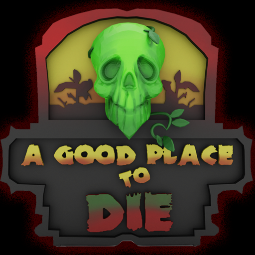 A Good Place To Die