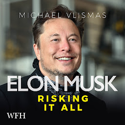 Icon image Elon Musk: Risking it All