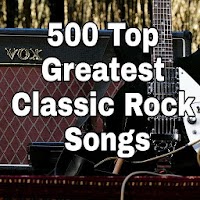 500+ Greatest Classic Rock