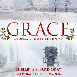 Icon image Grace: A Christmas Sisters of the Heart Novel