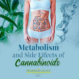 Obraz ikony: Metabolism and Side Effects of Cannabinoids