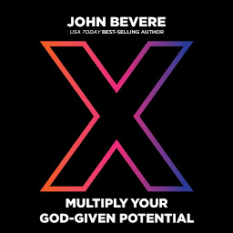 Icon image X: Multiply Your God-Given Potential