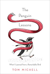 Icon image The Penguin Lessons: What I Learned from a Remarkable Bird