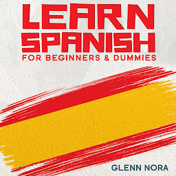 Icon image Learn Spanish for Beginners & Dummies