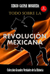 Icon image Todo sobre la Revolución Mexicana