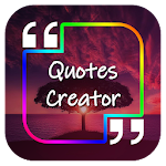 Cover Image of ダウンロード Quotes Creator  APK