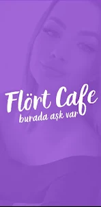 Flört Cafe: Sohbet ve Tanışma