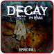 Decay: The Mare - Episode 1