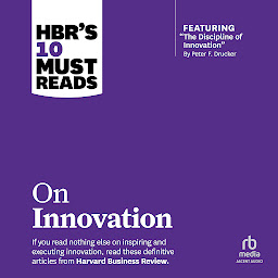 Icon image HBR's 10 Must Reads on Innovation