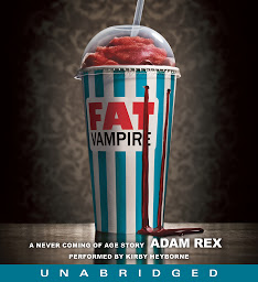 Icon image Fat Vampire: A Never Coming of Age Story