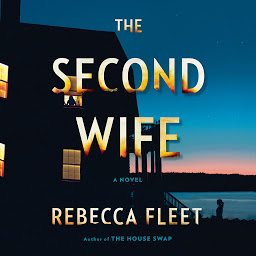 Icon image The Second Wife: A Novel