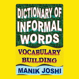 Imagen de icono Dictionary of Informal Words: Vocabulary Building