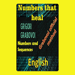 Obraz ikony: Numbers that heal, Grigori Grabovoi: Improve yourself in all aspects of your life and attract everything you want, dare and seek happiness and fulfillment.
