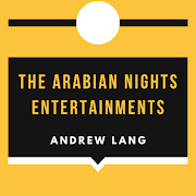 The Arabian Nights Entertainments – Public Domain