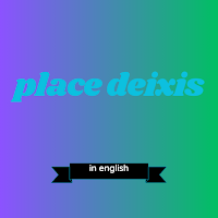 place deixis