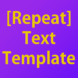Icon image Repeat Text Template
