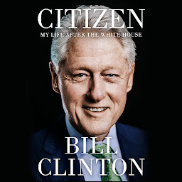 Icon image Citizen: My Life After the White House