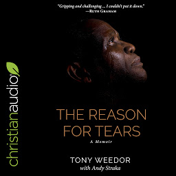 Icon image The Reason for Tears: A Memoir